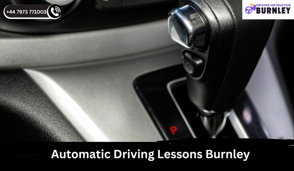 Automatic Driving Lessons Burnley - Driving car hire Accrington